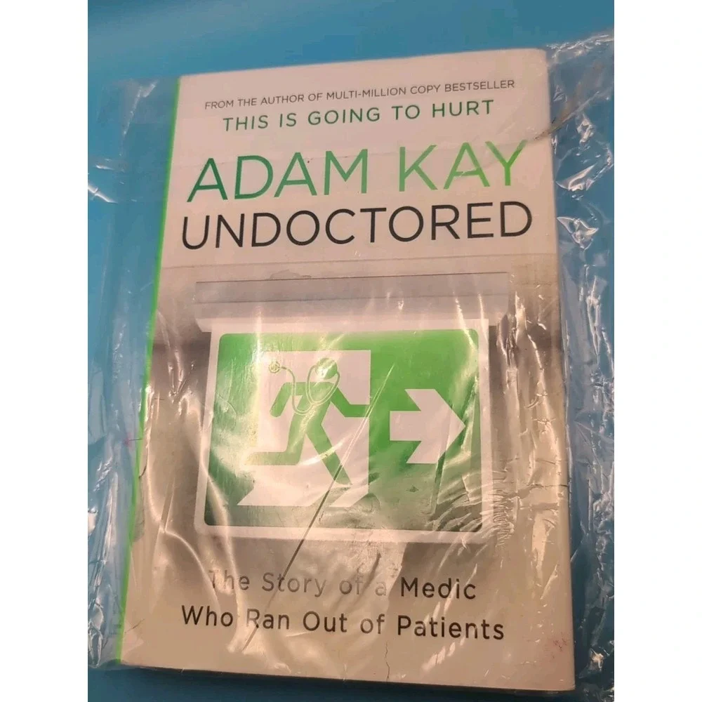 Undoctored: The Story of a Medic Who Ran Out Patients‎ by Adam Kay Hardcover NEW